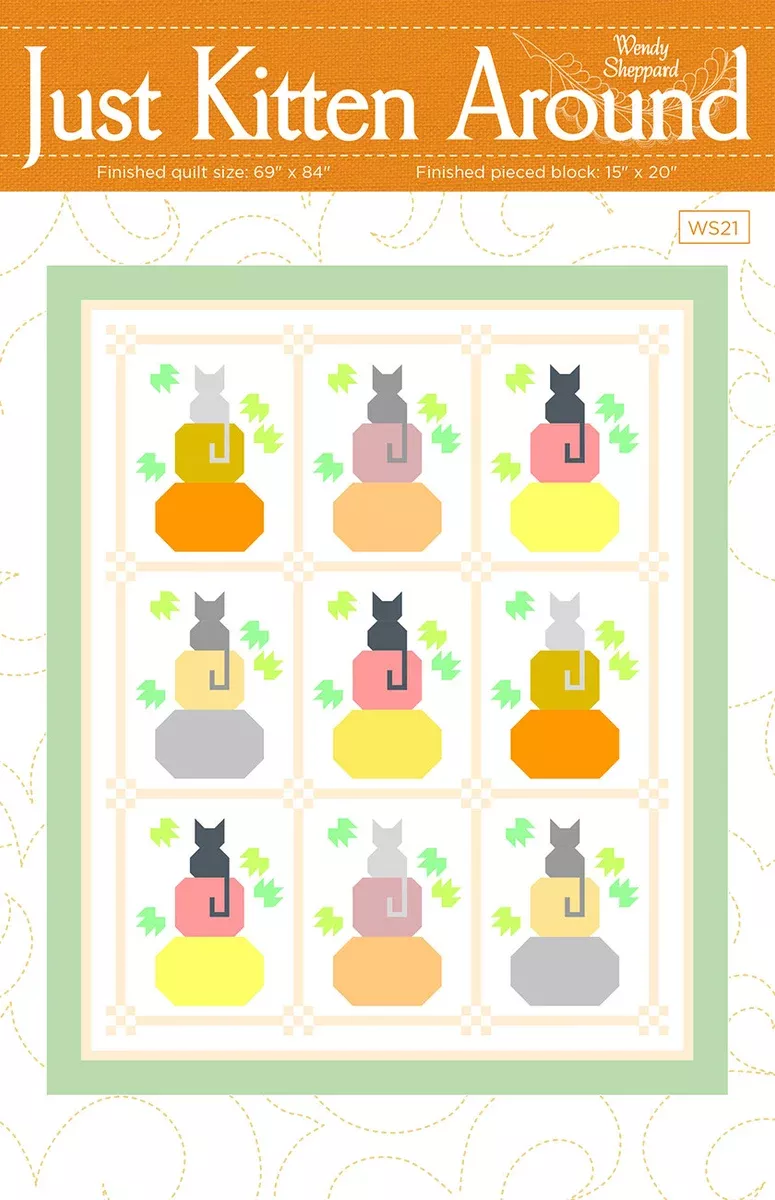 Just Kitten Around Quilt Pattern by Wendy Sheppard